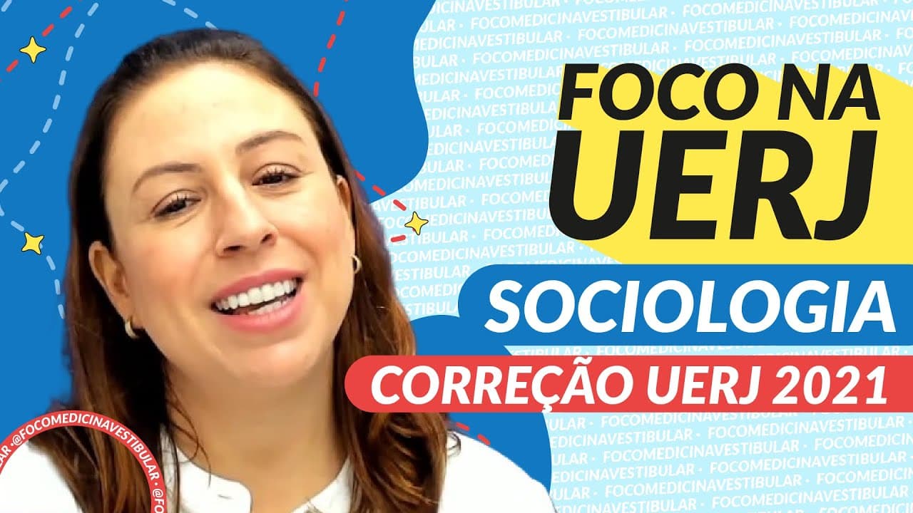 Thumbnail: CORREÇÃO VESTIBULAR UERJ 2021 - SOCIOLOGIA