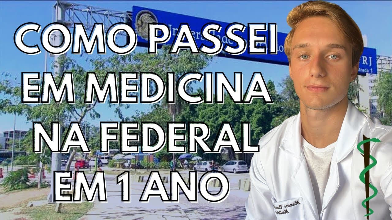 Thumbnail: Como passei em Medicina na Federal em 1 ano