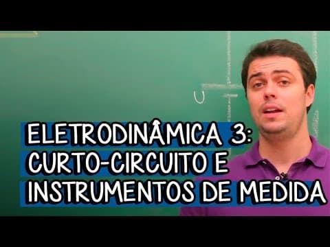 Thumbnail da aula: O que é Curto-Circuito? - Extensivo Física | Descomplica