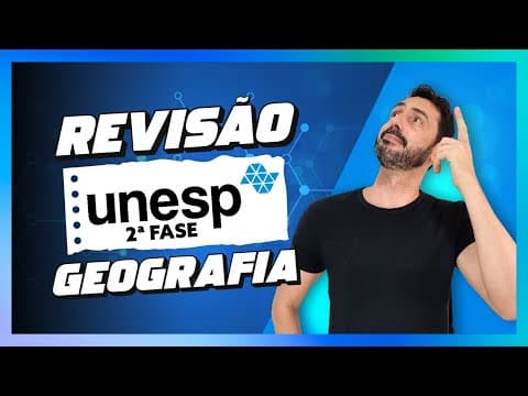 Thumbnail da aula: REVISÃO UNESP 2ª FASE: GEOGRAFIA