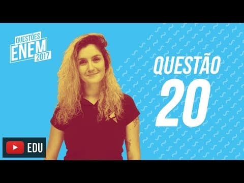 Thumbnail da aula: Enem 2017 - Linguagens | Questão 20 (Caderno Amarelo)