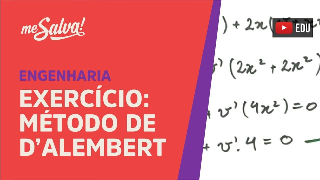Thumbnail: Me Salva! EDO2.1 - Exercício Resolvido: Método de D'Alembert - Equações Diferenciais