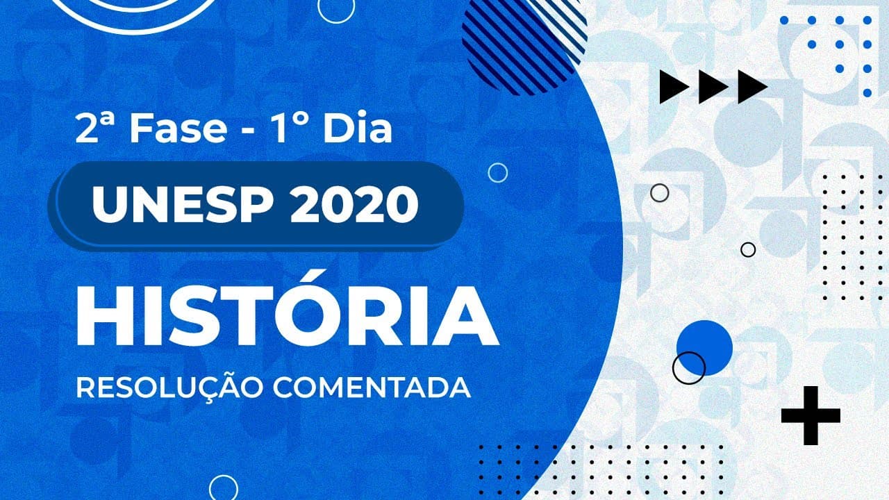 Thumbnail: Resolução Comentada - UNESP 2020 - 2ª fase - 1º dia - História