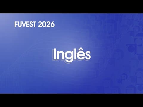 Thumbnail da aula: Resolução Comentada - FUVEST 2026 - 1ª Fase - Inglês