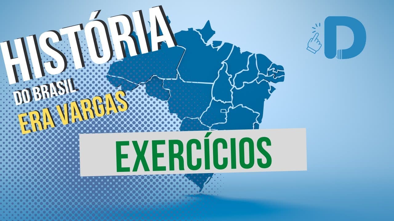 Thumbnail: Era Vargas Exercícios - História do Brasil - Preparatório Enem