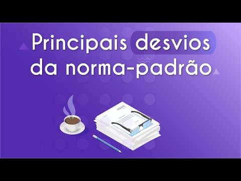 Thumbnail da aula: Principais desvios de norma-padrão nas redações - Brasil Escola