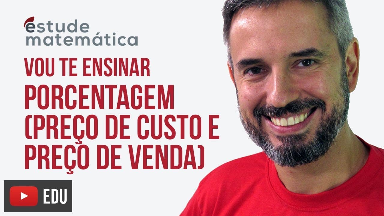 Thumbnail: Porcentagem (preço de custo e preço de venda) [Porcentagem: aula 3 de 3] – Vou te ensinar 21