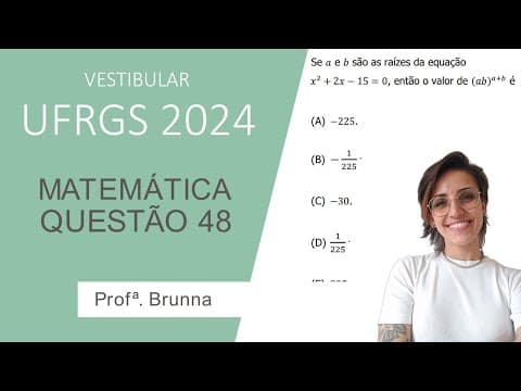 Thumbnail da aula: Resolução Matemática UFRGS 2024 - Questão 48