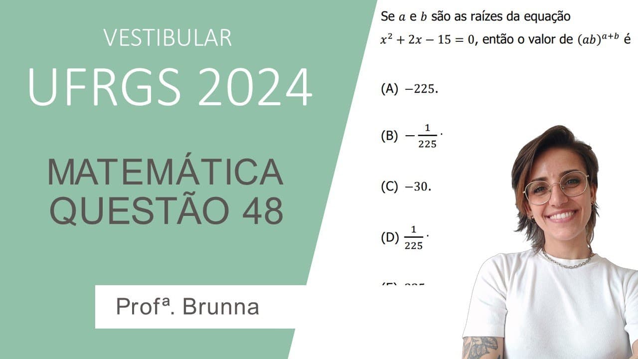 Thumbnail: Resolução Matemática UFRGS 2024 - Questão 48
