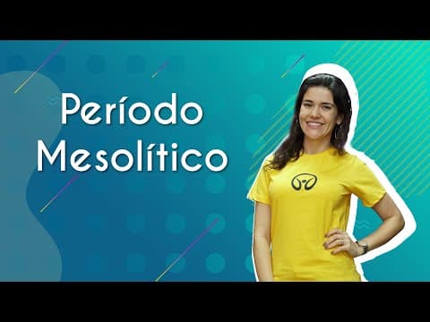 Thumbnail da aula: Período Mesolítico - Brasil Escola