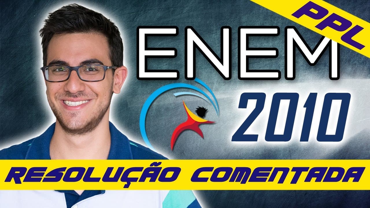Thumbnail: CORREÇÃO COMENTADA NATUREZA ENEM 2010 PPL [COMPLETA] - Umberto Mannarino