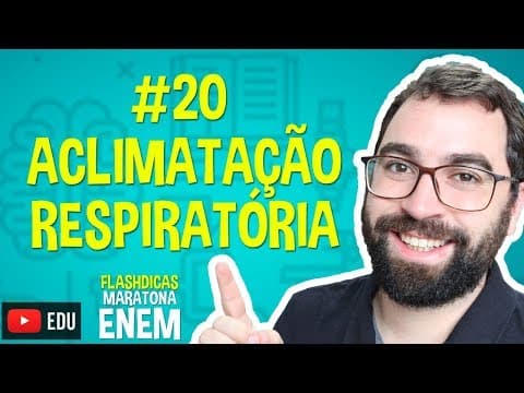 Thumbnail da aula: Aclimatação respiratória - Flashdica #20 - Maratona Enem - Prof. Gui