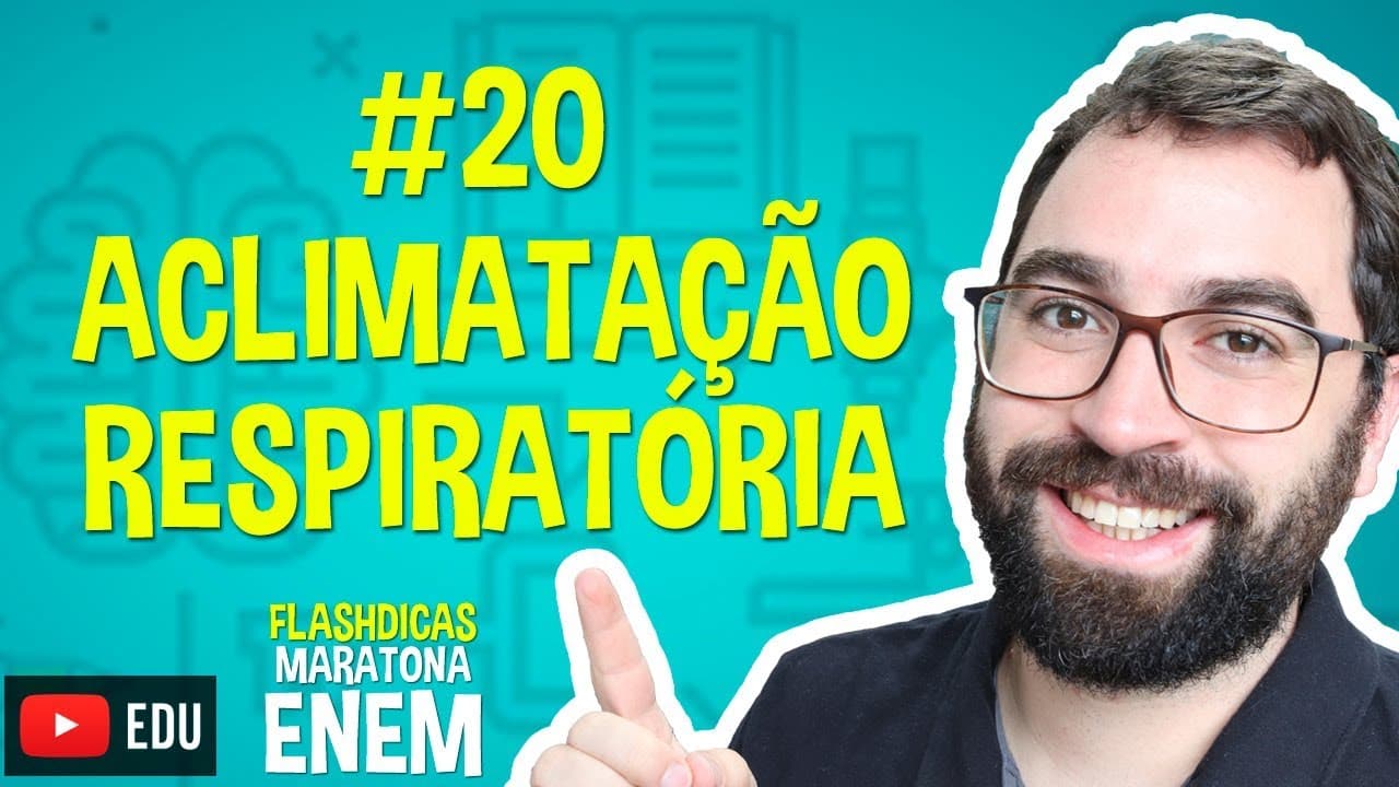Thumbnail: Aclimatação respiratória - Flashdica #20 - Maratona Enem - Prof. Gui