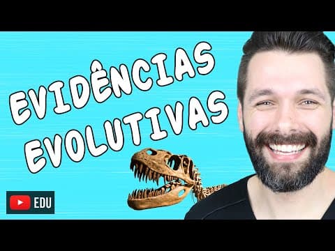 Thumbnail da aula: EVIDÊNCIAS DA EVOLUÇÃO BIOLÓGICA | Biologia com Samuel Cunha