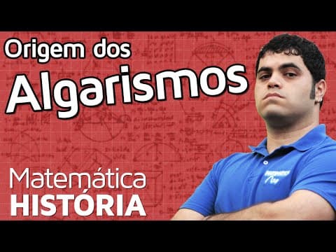 Thumbnail da aula: A Origem dos Algarismos Indo-Arábicos e do Sistema de Numeração Decimal Posicional