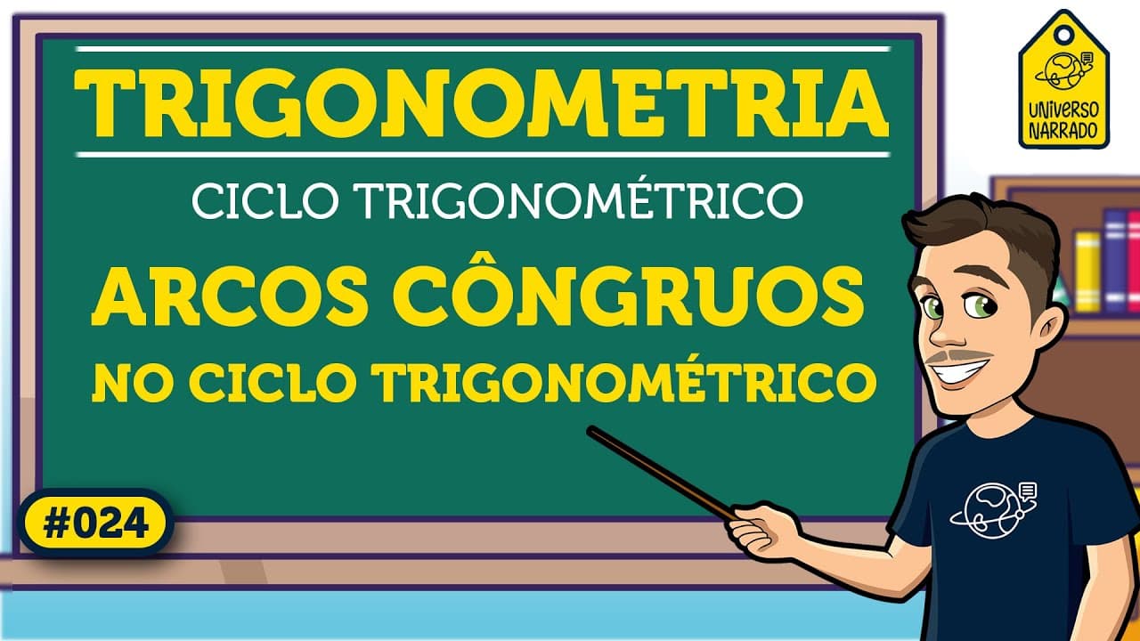 Thumbnail: Arcos Côngruos: Ciclo Trigonométrico | Trigonometria