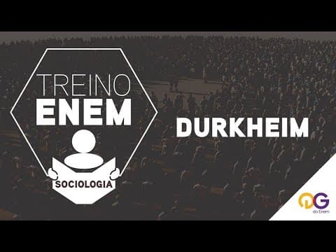 Thumbnail da aula: Treino ENEM: Durkheim
