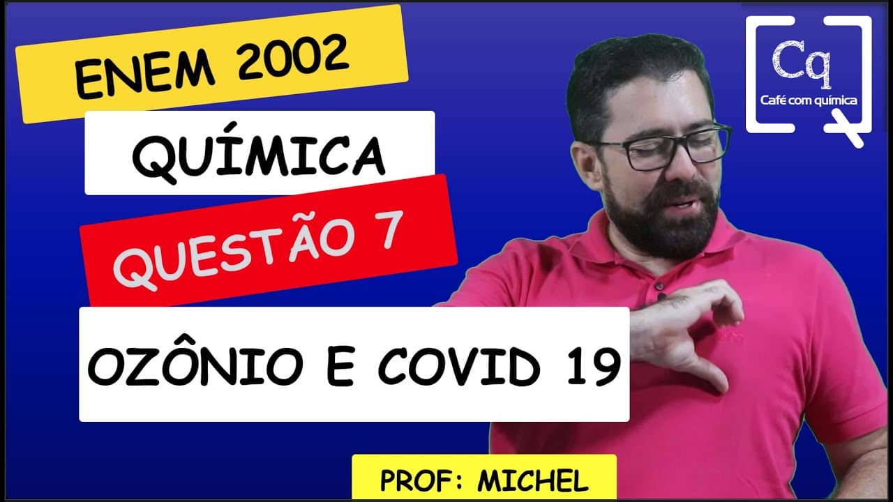 Thumbnail: OZÔNIO - ENEM QUESTÃO 7 - 2022