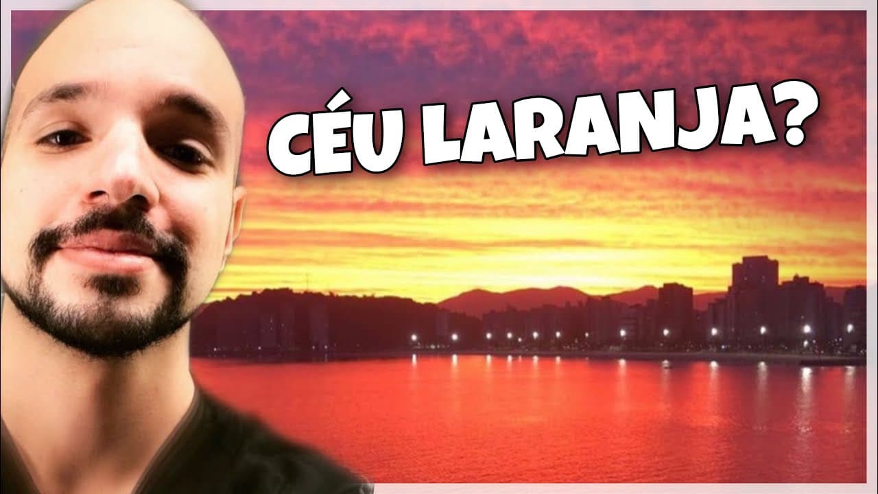 Thumbnail: Céu alaranjado!? Entenda o fenômeno | Ricardo Marcílio