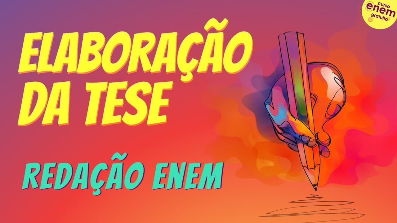 Thumbnail: ELABORAÇÃO DA TESE | Dicas de Redação para  Enem