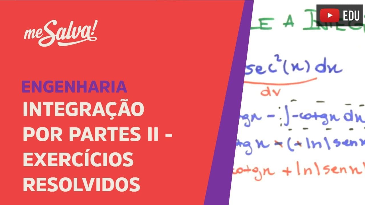 Thumbnail: Me Salva! Exercícios Resolvidos de Cálculo I - EXINT12 - Integração por Partes II