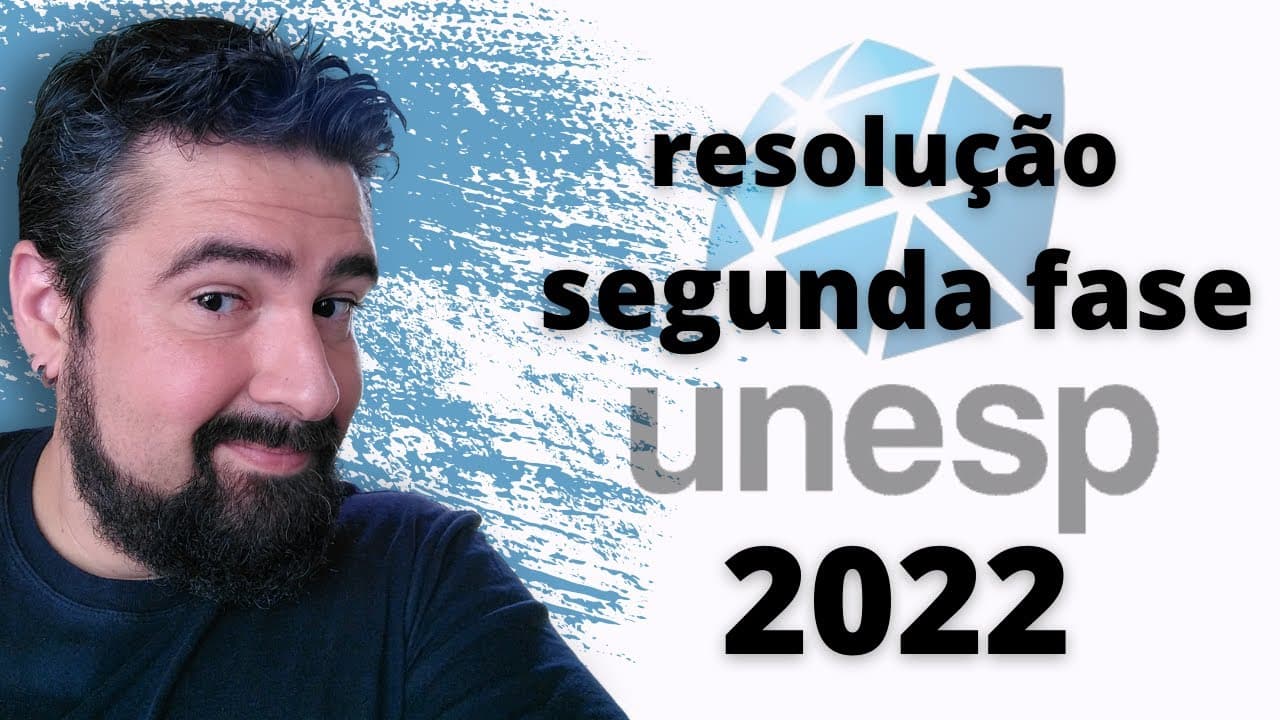 Thumbnail: SEGUNDA FASE DA UNESP 2022: RESOLUÇÃO COMENTADA de LÍNGUA PORTUGUESA e GABARITO OFICIAL