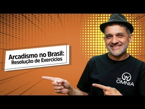 Thumbnail da aula: Arcadismo no Brasil: Resolução de Exercícios - Brasil Escola