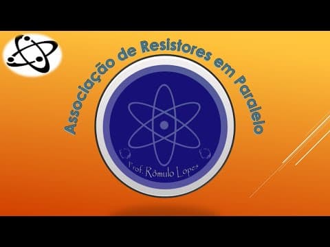 Thumbnail da aula: Física 3ª Série (EM) - Associação de resistores em paralelo
