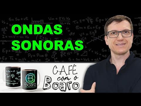 Thumbnail da aula: ONDAS SONORAS - Ondulatória - EXERCÍCIOS para REVISÃO de FÍSICA - EXC029