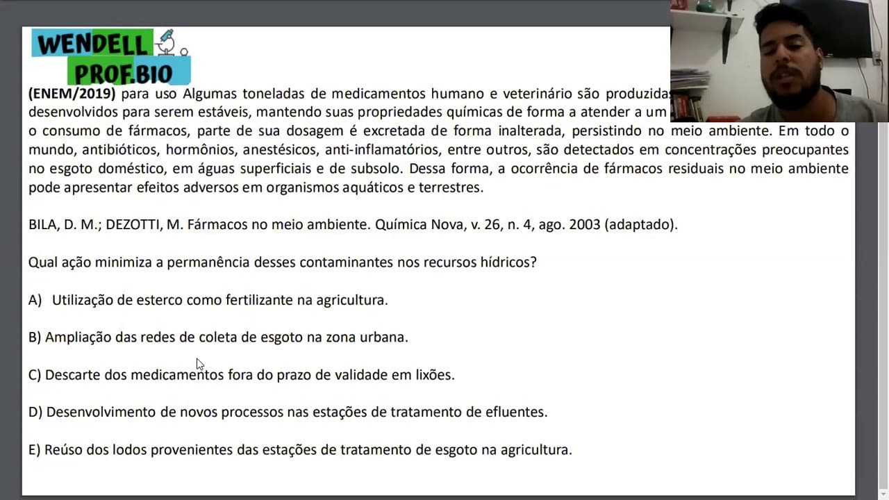 Thumbnail: (ENEM 2019) Algumas toneladas de medicamentos para uso humano e veterinário são produzidas ......