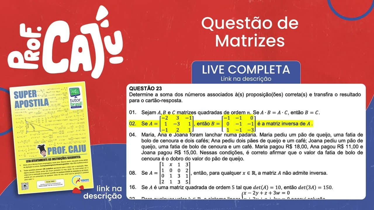 Thumbnail: [UFSC 2023] 23.02 📒 MATRIZES Se A = [–2 3 –1, 1 –3 1, –1 2 1] então B = [–1 –1 0, O -1 -1, 1 –1 3] é