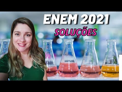 Thumbnail da aula: Enem 2021 | Soluções | " Um Técnico analisou um lote de analgésicos que supostamente estava fora