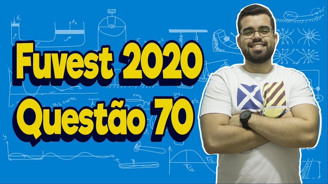 Thumbnail: Resolução FÁCIL Questão 70 FUVEST 2020