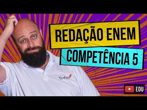 Thumbnail da aula: Competência 5 da Redação Enem