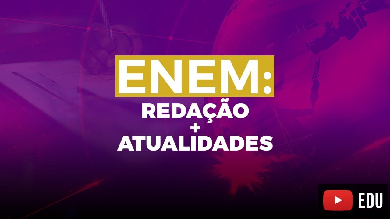 Thumbnail: Redação e Atualidades.| Esquenta Enem
