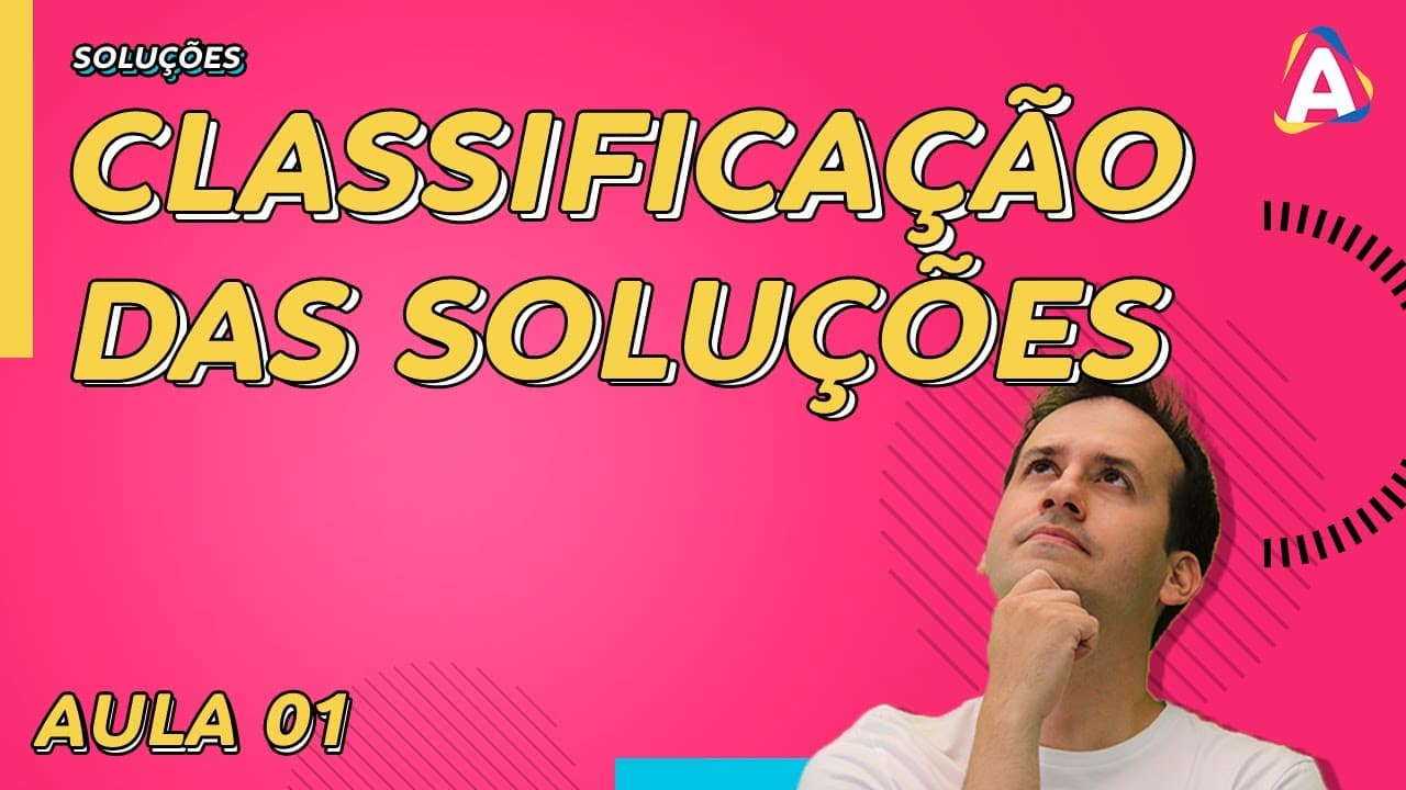 Thumbnail: 1. Classificação das Soluções [Físico Química]