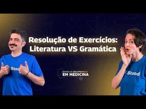 Thumbnail da aula: Entenda LITERATURA e GRAMÁTICA e gabarite em #Medicina ⚕️
