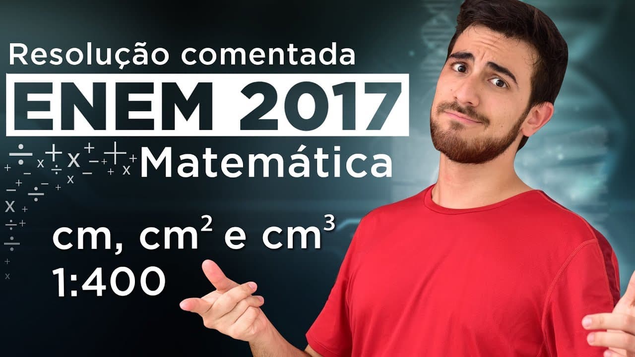 Thumbnail: Resolução do ENEM 2017 (Matemática) - ESCALA de 1:400 e VOLUME em m³ | Questão 23/45
