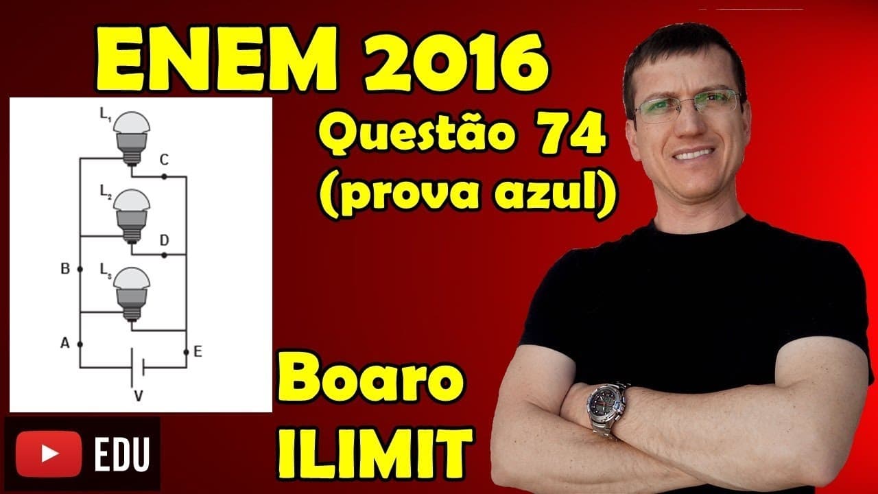 Thumbnail: ENEM 2016 - QUESTÃO 74 - FÍSICA - PROVA AZUL - Prof  Boaro ILIMIT EDUCATION
