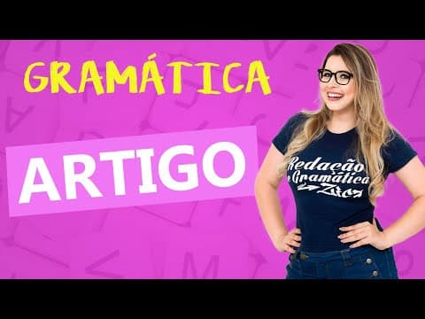 Thumbnail da aula: USO DOS ARTIGOS - CLASSES DE PALAVRAS - Profa. Pamba