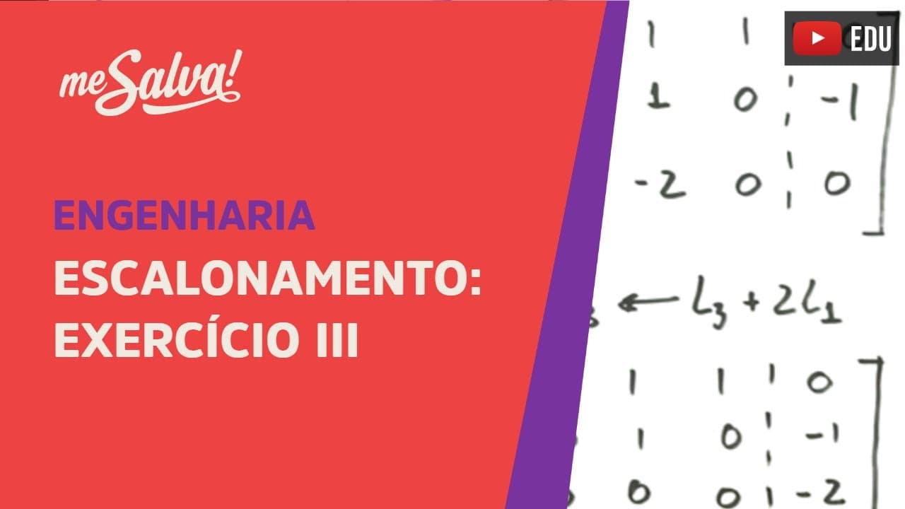Thumbnail: Me Salva! ALG08 - Álgebra Linear - Escalonamento: Exercício 3