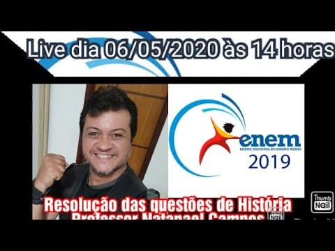 Thumbnail da aula: Live 01- Resolução comentada das questões de História do ENEM 2019