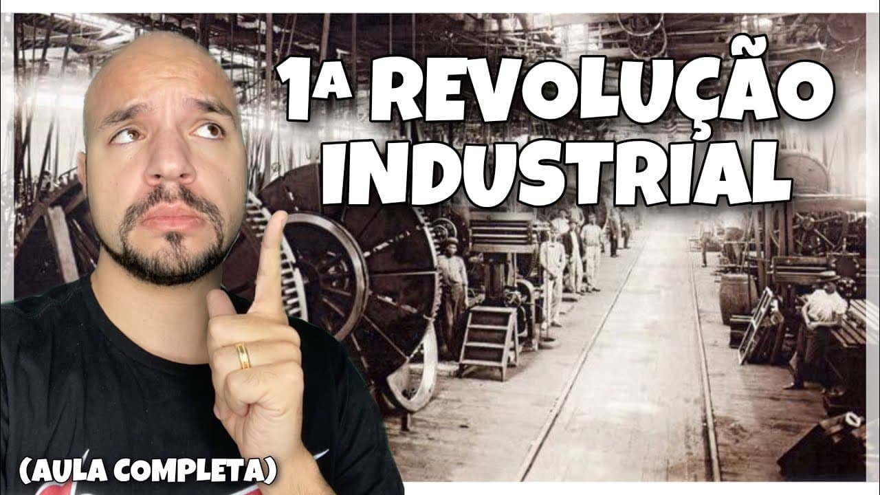 Thumbnail: Primeira revolução industrial | Ricardo Marcílio