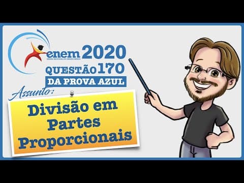Thumbnail da aula: ENEM 2020 || Divisão em Partes Proporcionais || Antônio, Joaquim e José são sócios de uma empresa