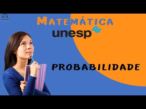 Thumbnail da aula: Probabilidade | UNESP 2012 - 1ª Fase