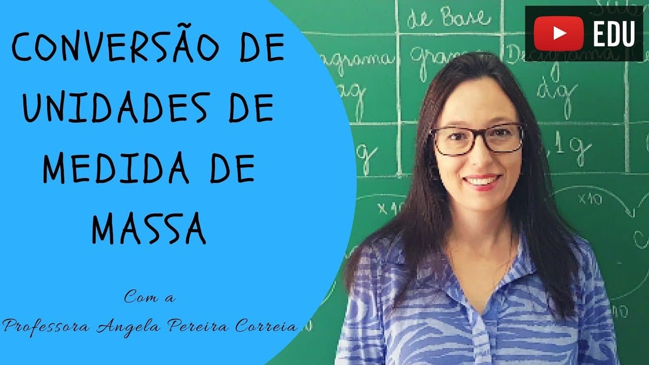 Thumbnail: Conversão de Unidades de Medida de Massa - Vivendo a Matemática - Professora Angela
