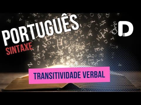 Thumbnail da aula: Transitividade Verbal - Sintaxe - Língua Portuguesa - Preparatório Enem