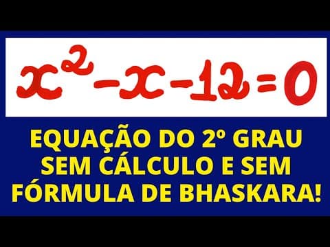 Thumbnail da aula: 🚨🚨INCRÍVEL!! SOMA E PRODUTO! EQUAÇÃO DO 2º GRAU SEM CÁLCULO!!!