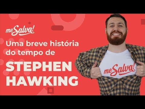 Thumbnail da aula: Uma breve história do tempo de Stephen Hawking