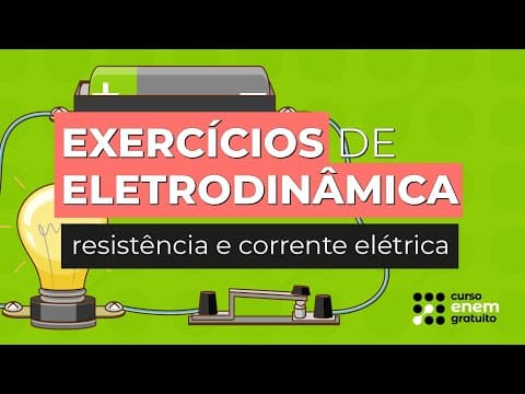 Thumbnail da aula: EXERCÍCIOS DE ELETRODINÂMICA: resistência e corrente elétrica | Física | Flaverson Batista